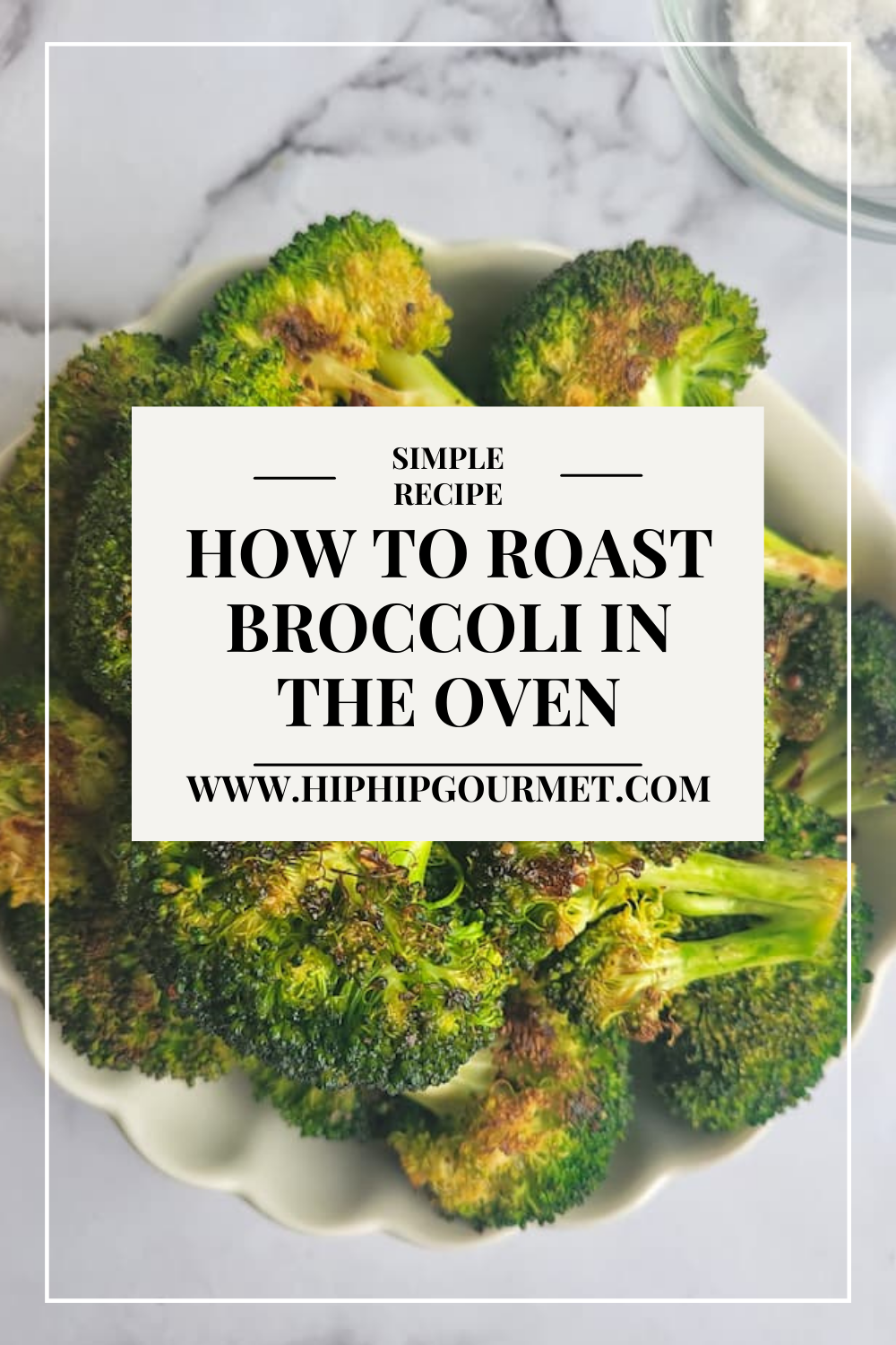 PIN FOR RECIPE FOR ROASTED BROCCOLI