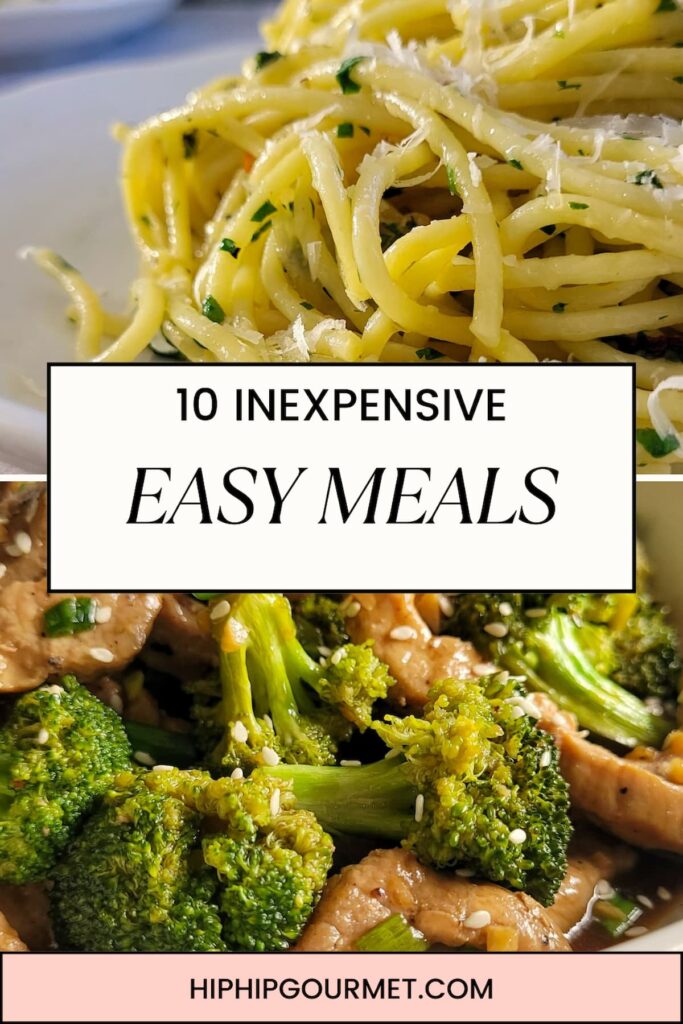 10 INEXPENSIVE EASY MEALS