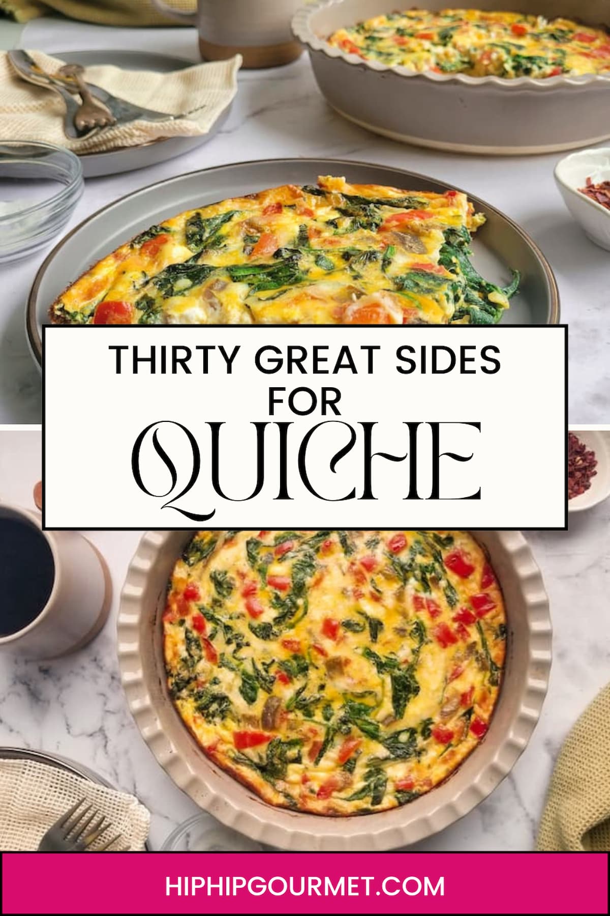 PIN FOR WHAT TO SERVE WITH QUICHE