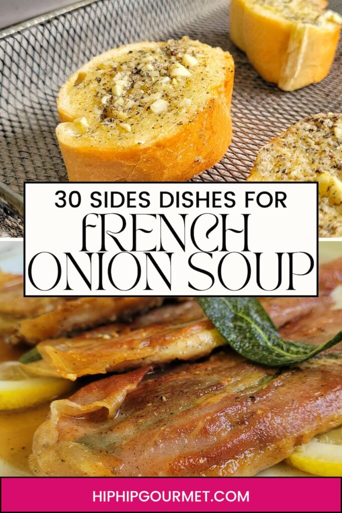 WHAT TO SERVE WITH FRENCH ONION SOUP