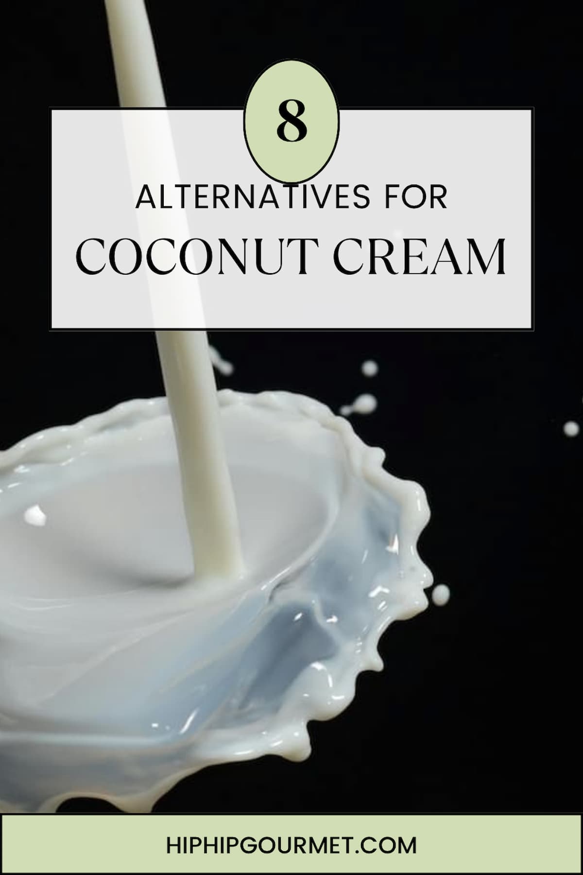 PIN FOR COCONUT CREAM SUBSTITUTES