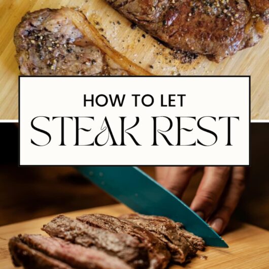 PIN FOR HOW LONG TO LET STEAK REST