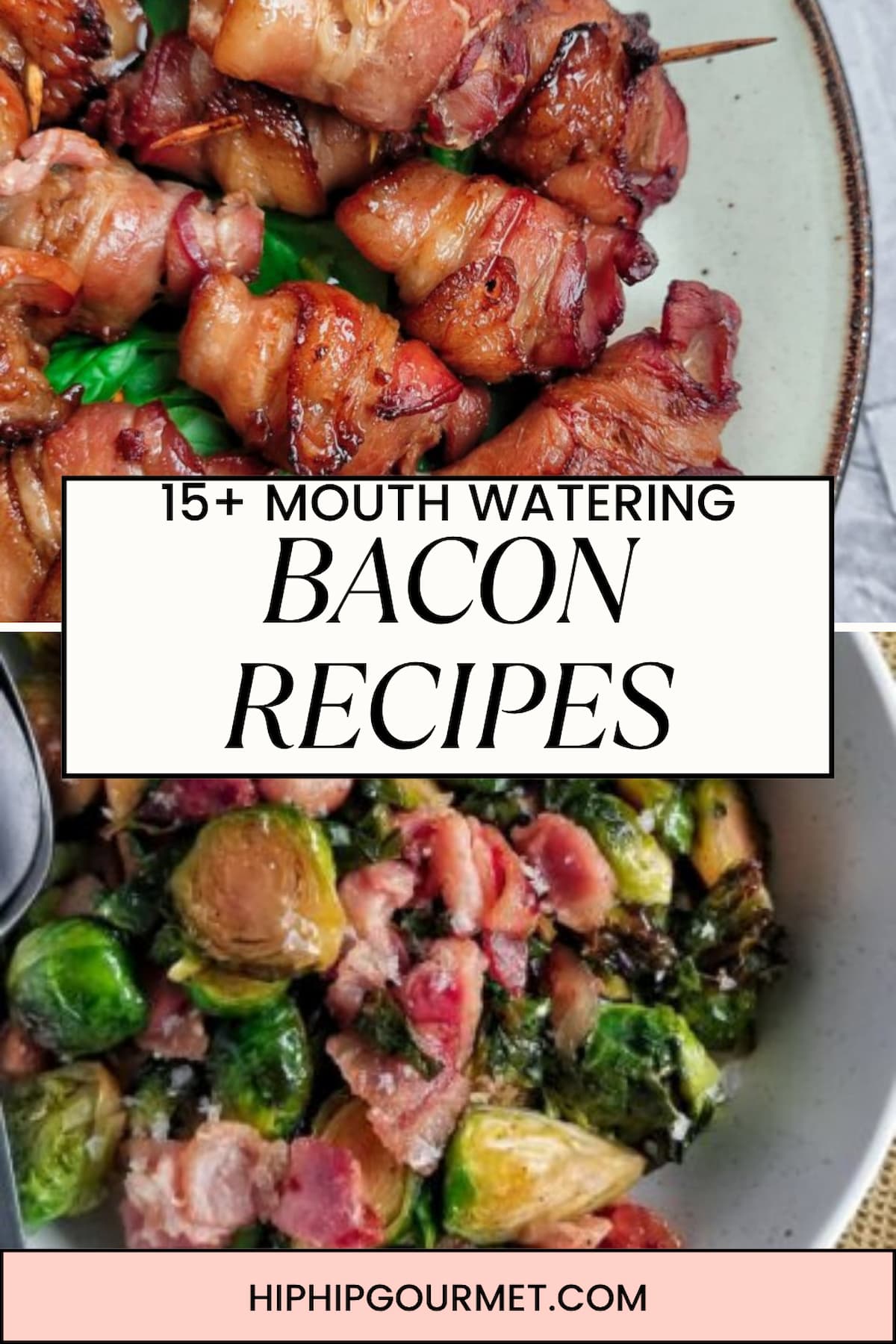 PIN FOR RECIPES WITH BACON