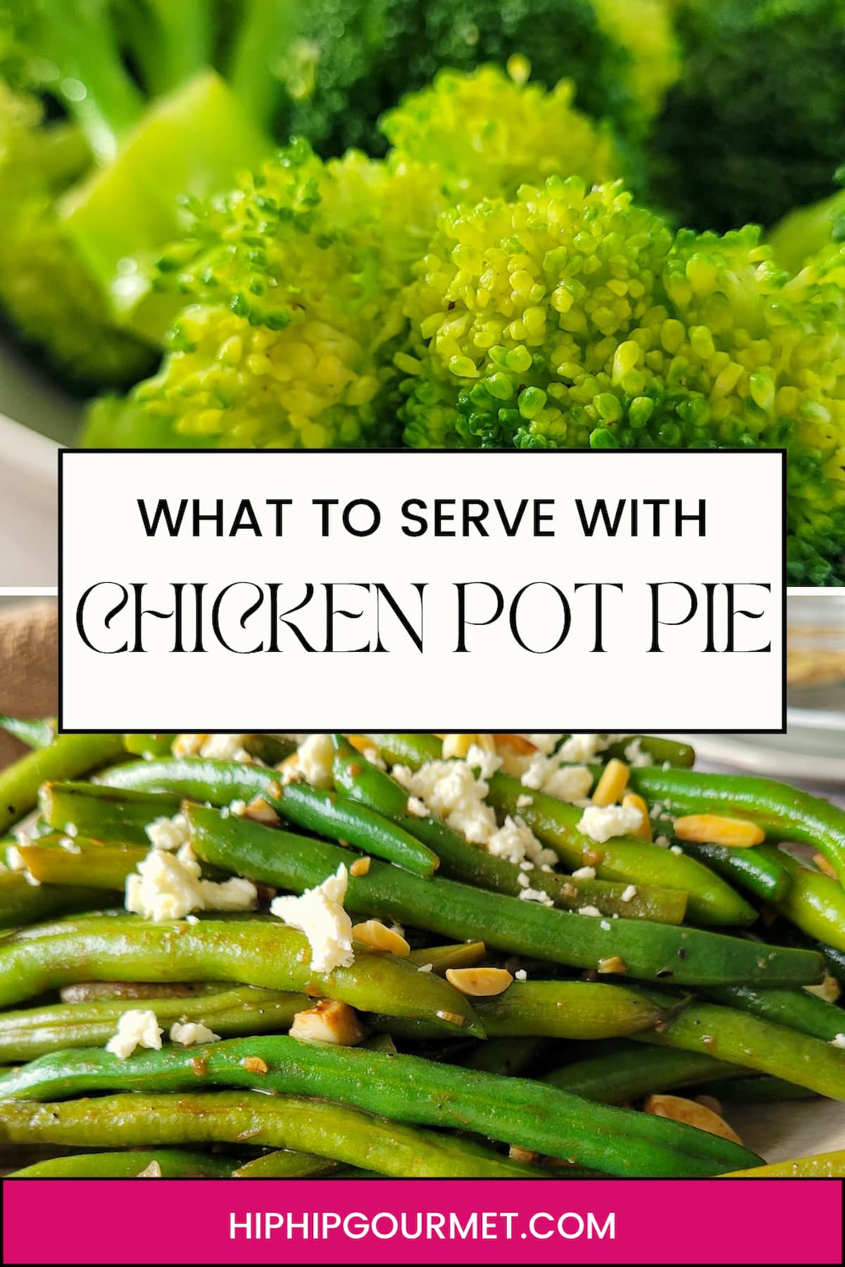 PIN FOR WHAT TO SERVE WITH CHICKEN POT PIE