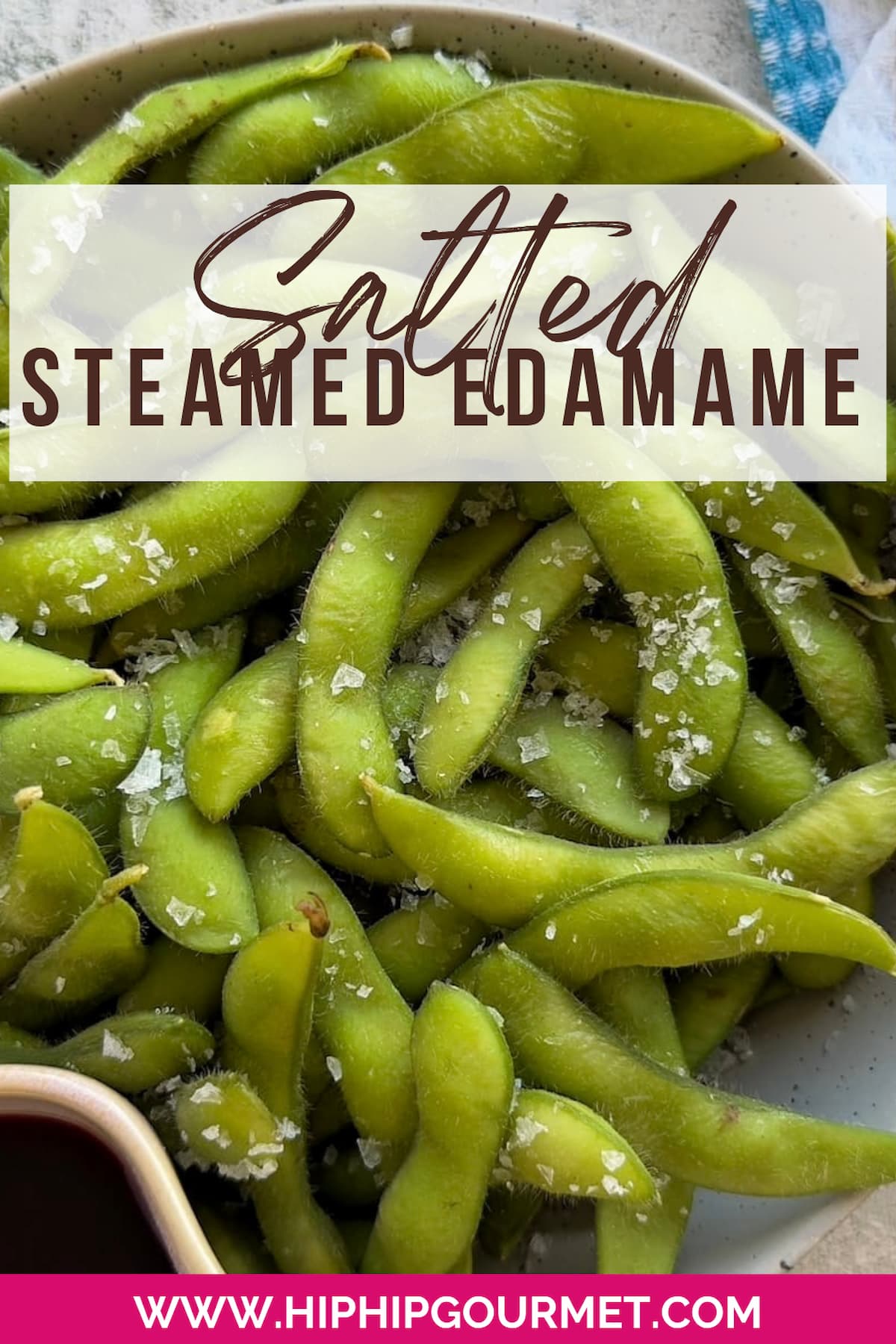 PIN FOR STEAMED EDAMAME