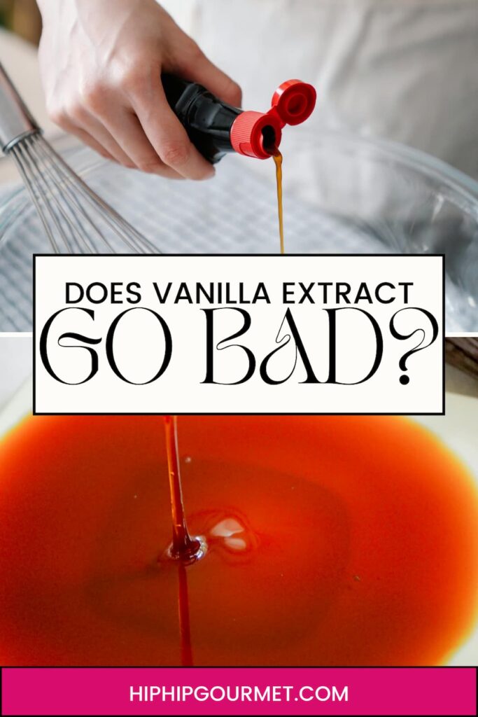 DOES VANILLA EXTRACT GO BAD?