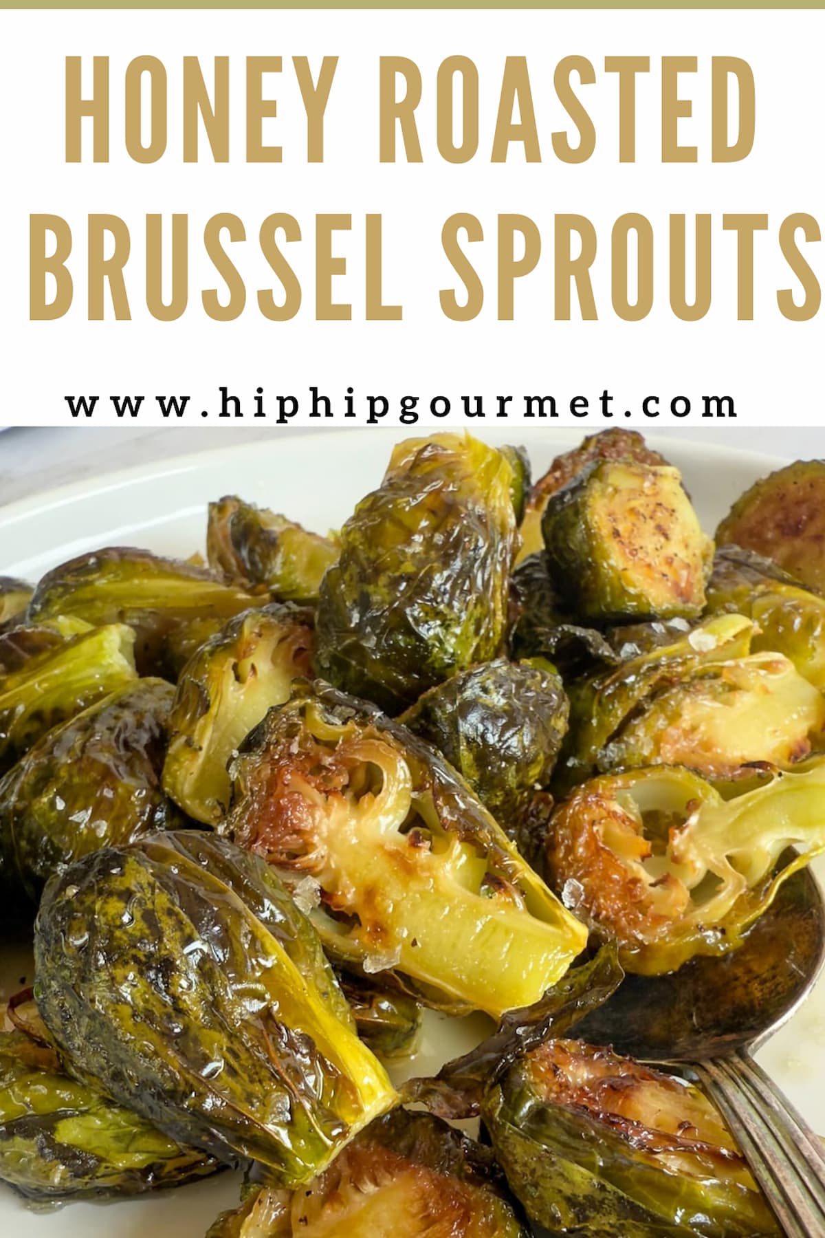 PIN FOR HONEY ROASTED BRUSSEL SPROUTS
