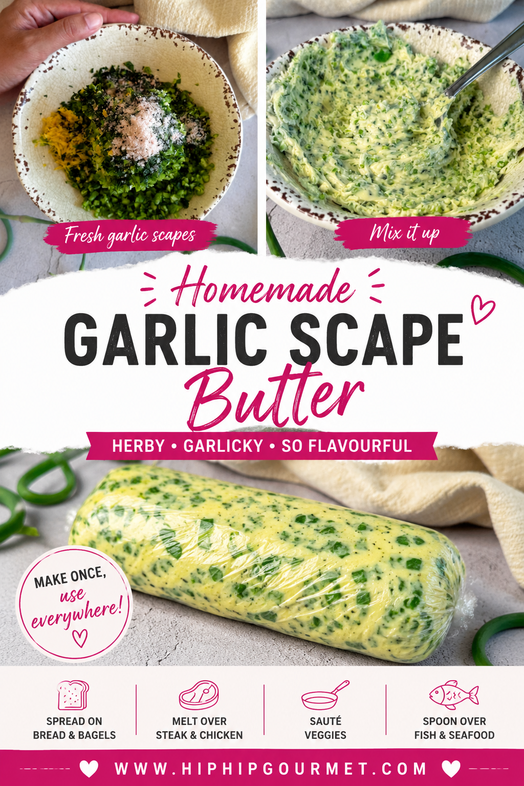 Collage pin showing homemade garlic scape butter from ingredients to finished butter log, with text highlighting its fresh, herby, garlicky flavour and versatile uses.