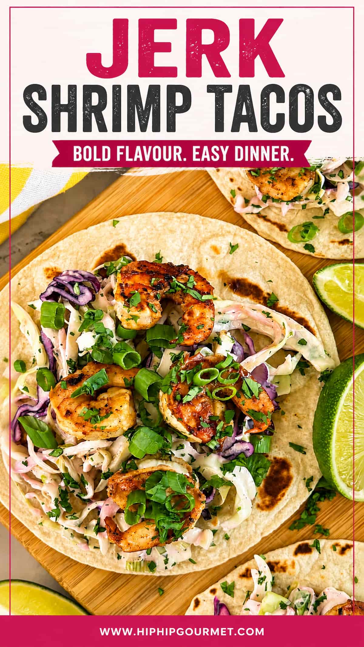 Close-up jerk shrimp tacos topped with creamy slaw, fresh herbs and green onions on warm tortillas with lime wedges, featuring bold text that reads “Jerk Shrimp Tacos: Bold Flavour. Easy Dinner.”