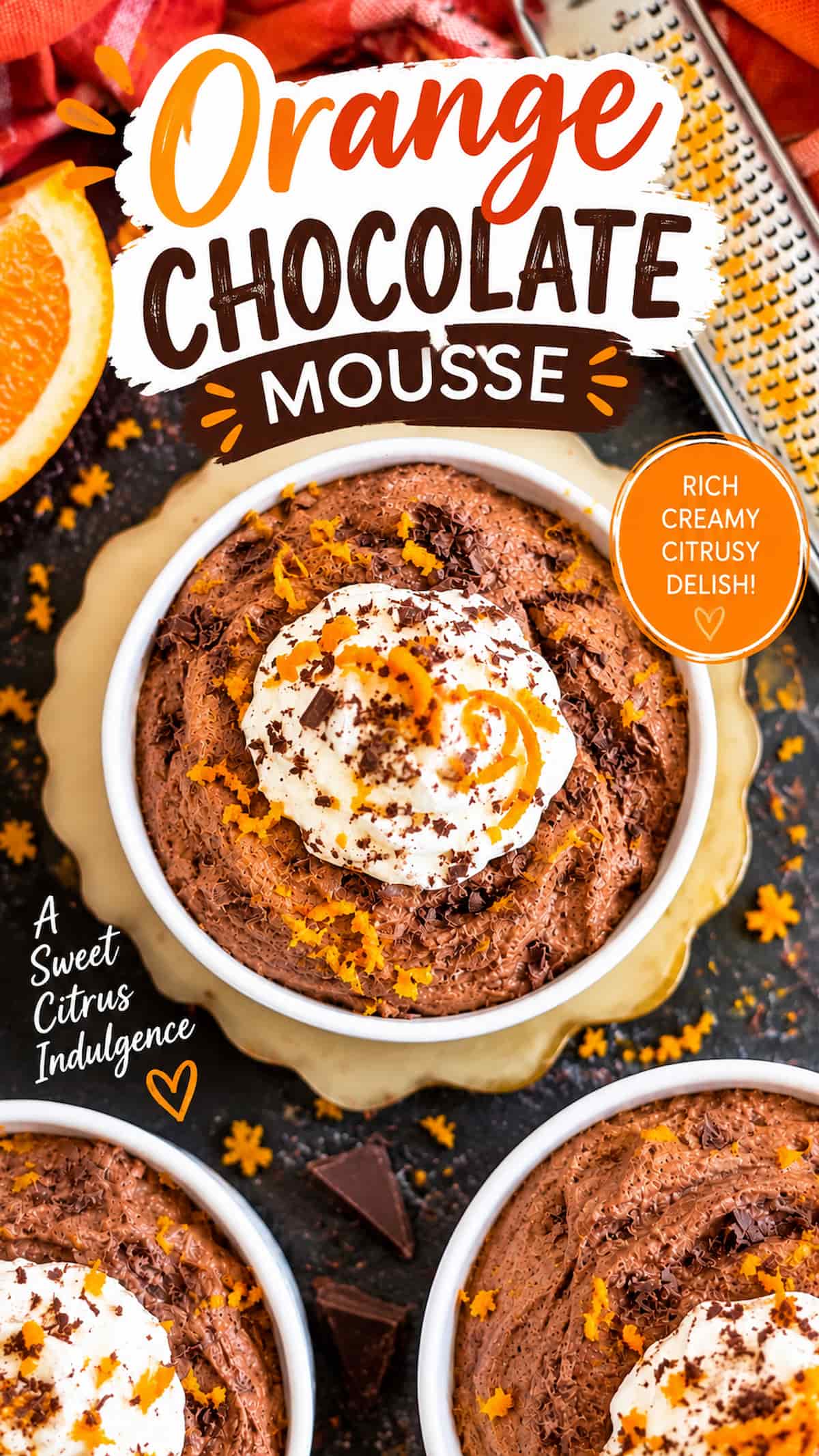 Creamy orange chocolate mousse topped with whipped cream, fresh orange zest, and chocolate shavings, featured in a Pinterest recipe pin for Hip Hip Gourmet.