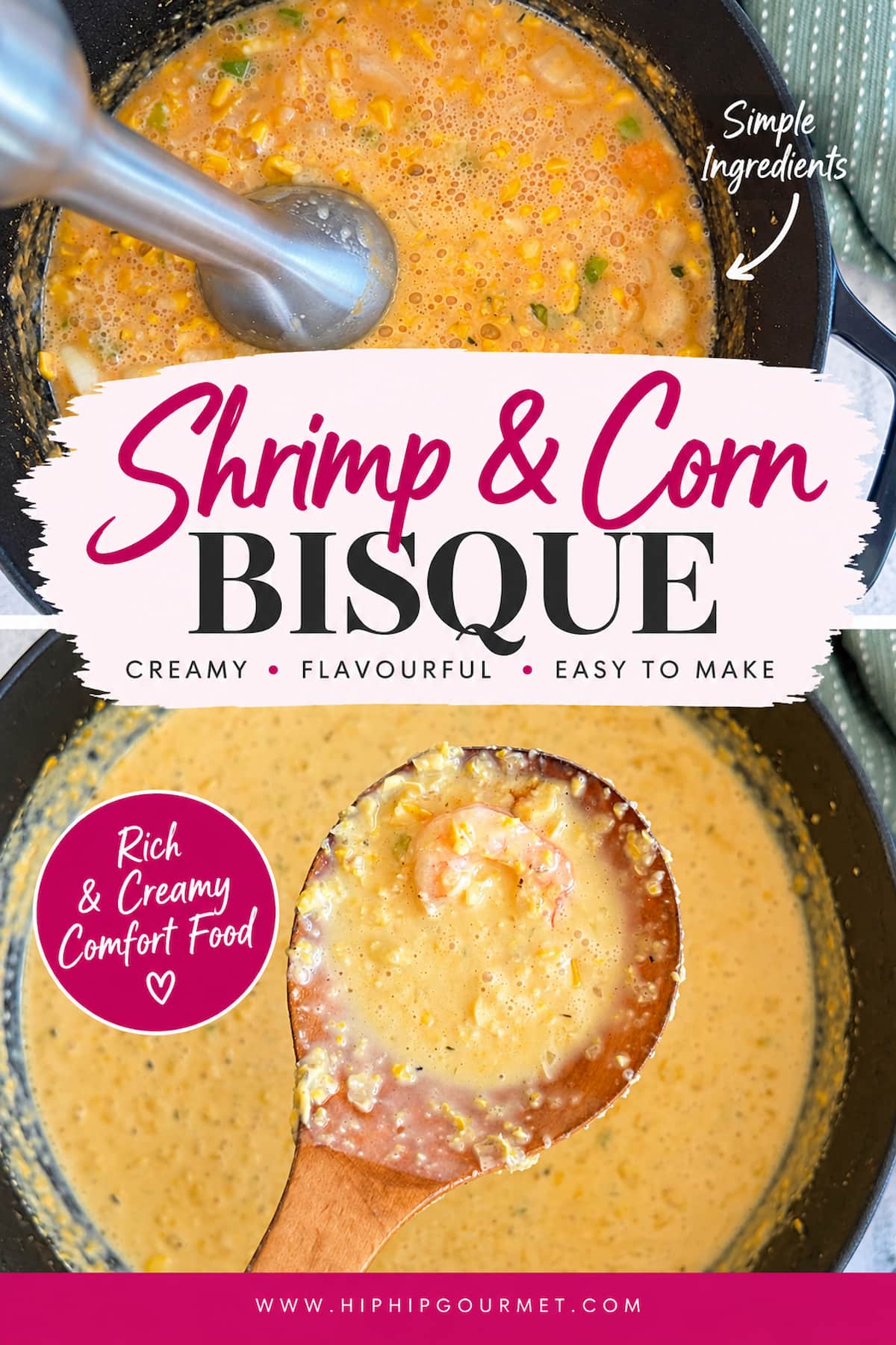 Pinterest pin for creamy shrimp and corn bisque featuring two cooking-process photos, including the bisque being blended with an immersion blender and a wooden spoon holding the rich, creamy soup with shrimp and corn.