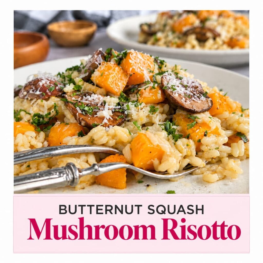 Butternut squash mushroom risotto with golden squash, browned mushrooms, Parmesan, and fresh herbs.