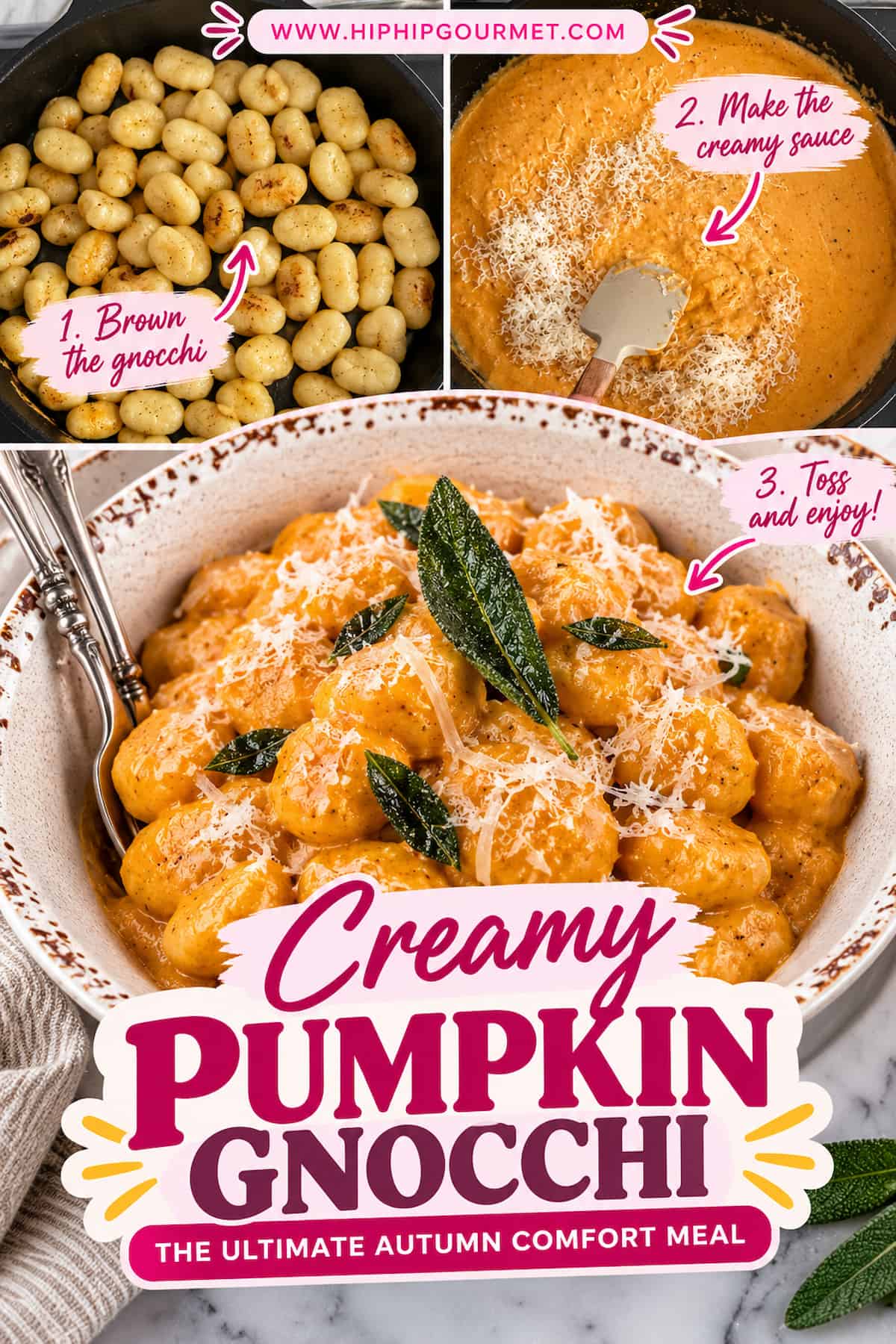 Pinterest pin collage showing three steps for making creamy pumpkin gnocchi: golden pan-fried gnocchi in a skillet, creamy orange pumpkin sauce with Parmesan, and the finished gnocchi topped with fresh sage and grated cheese. Pink text overlays highlight each step, with Hip Hip Gourmet branding.
