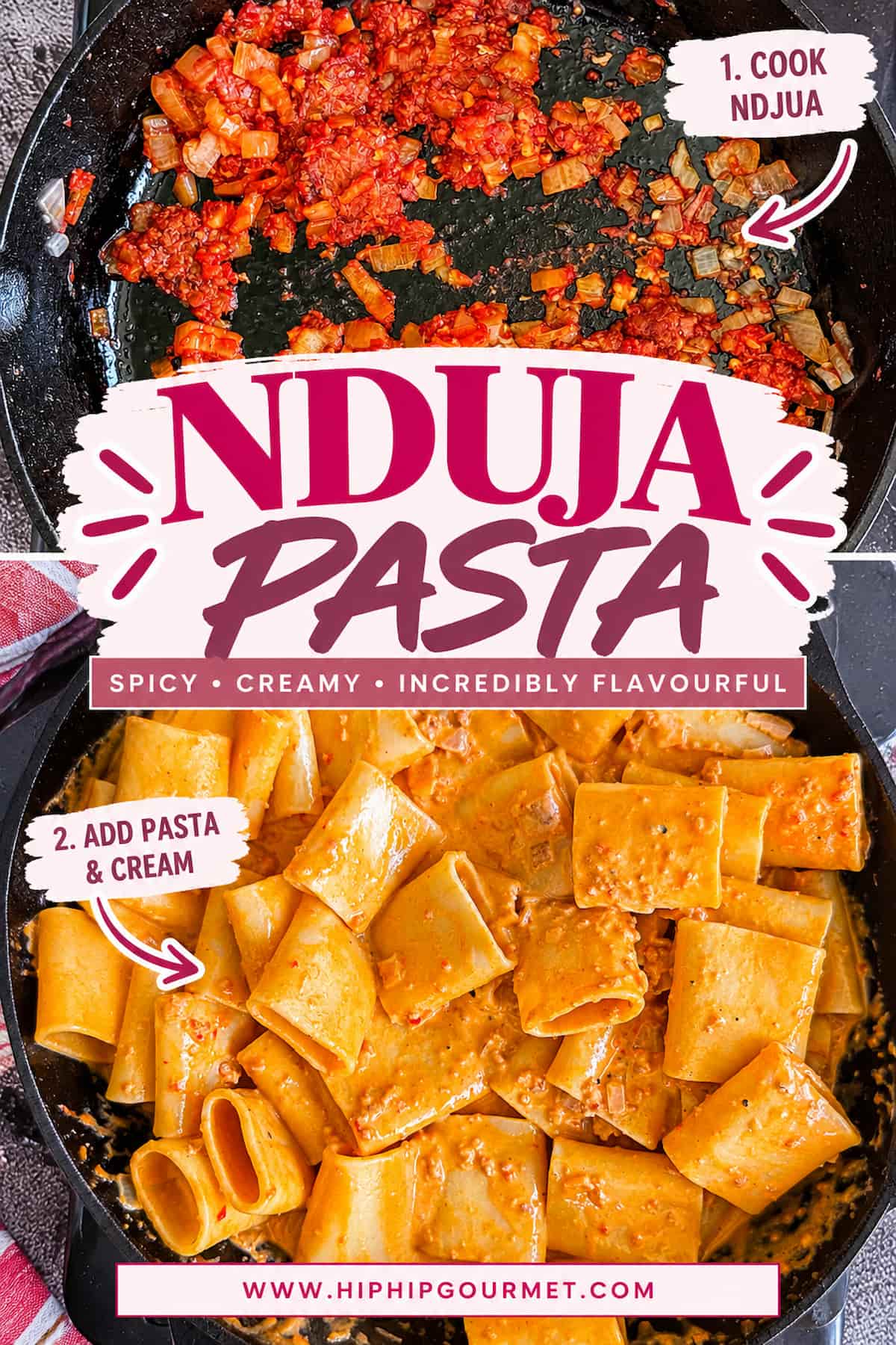 Two-photo Pinterest pin showing ’nduja and onions cooking in a skillet, followed by creamy ’nduja pasta tossed in a rich orange sauce. Text reads “’Nduja Pasta” with “Spicy, creamy, incredibly flavourful” and step-by-step cooking labels.